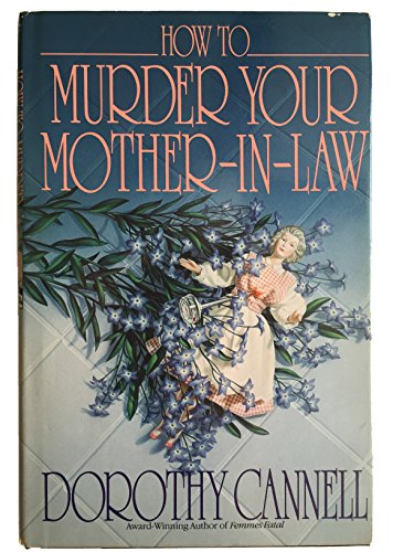 Beispielbild fr How to Murder Your Mother-In-Law zum Verkauf von SecondSale