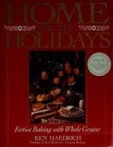 Beispielbild fr Home for the Holidays : Festive Baking with Whole Grains zum Verkauf von Better World Books