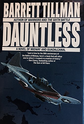 Beispielbild fr Dauntless: Novel of Midway and Guadalcanal zum Verkauf von Reliant Bookstore