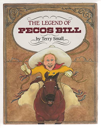 Stock image for The Legend of Pecos Bill for sale by Better World Books