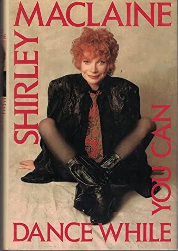 Dance While You Can (Signed By Shirley)