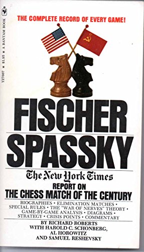 9780553076677: Fischer/Spassky. The New York Times report on the chess match of the century.