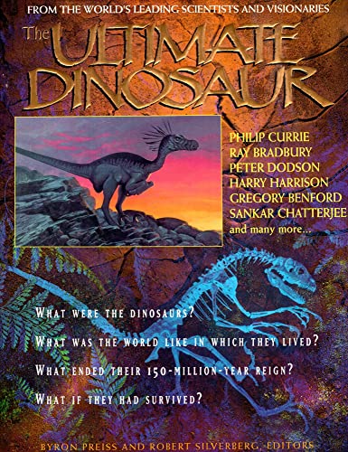 Beispielbild fr The Ultimate Dinosaur : Past, Present, Future zum Verkauf von Better World Books