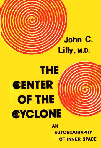 9780553078145: The Center of the Cyclone: An Autobiography of Inner Space