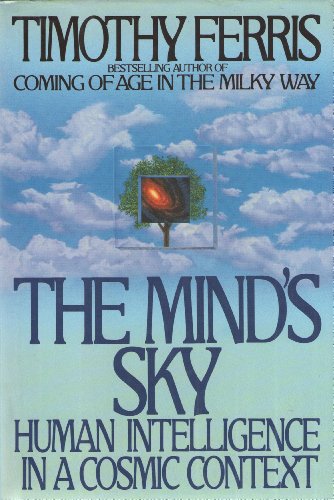 9780553080407: The Mind's Sky: Human Intelligence in a Cosmic Context
