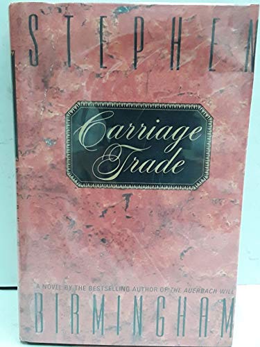 Beispielbild fr Carriage Trade zum Verkauf von Wonder Book
