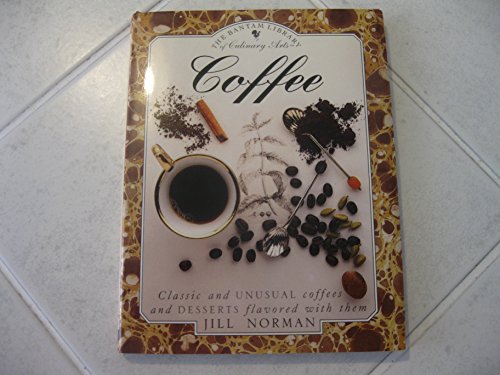 Imagen de archivo de COFFEE (The Bantam Library of Culinary Arts) a la venta por Wonder Book