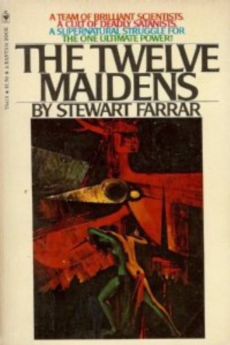 9780553084191: The twelve maidens: A novel of witchcraft (A Bantam book)