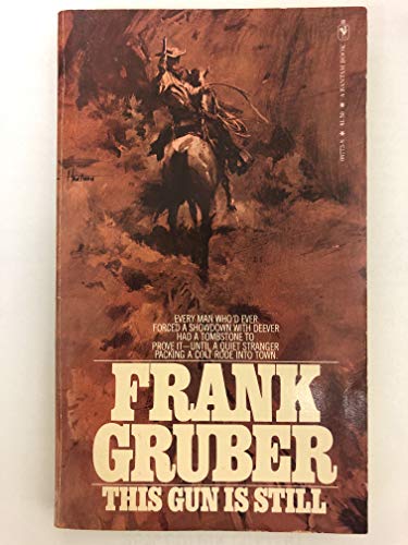 This Gun Is Still (9780553087734) by Frank Gruber