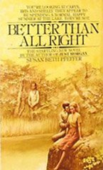 Imagen de archivo de Better Than All Right a la venta por ThriftBooks-Atlanta