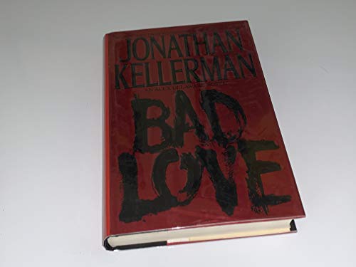 Imagen de archivo de BAD LOVE: An Alex Delaware Novel a la venta por Falls Bookstore