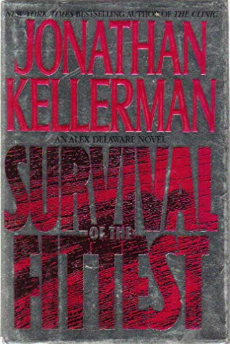 Beispielbild fr Survival Of The Fittest : An Alex Delaware Novel zum Verkauf von a2zbooks