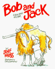 Stock image for Bob and Jack for sale by ThriftBooks-Dallas