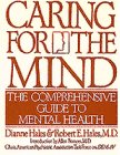 Imagen de archivo de Caring for the Mind : The Comprehensive Guide to Mental Health a la venta por Better World Books