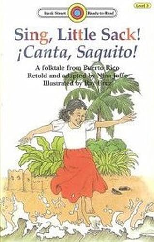 9780553092400: Sing, Little Sack! Canta, Saquito!: Canta, Saquito! : A Folktale from Puerto Rico