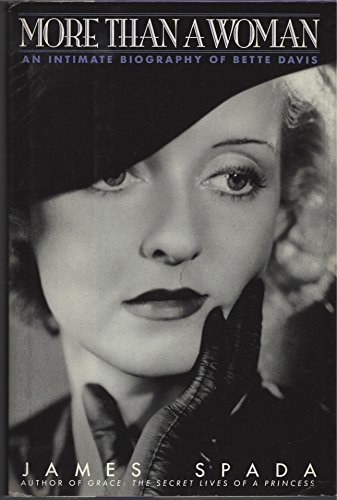 Stock image for More Than a Woman: An Intimate Biography of Bette Davis for sale by Calamity Books