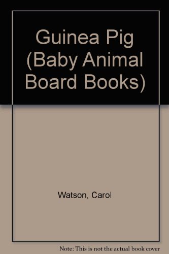 9780553095494: Guinea Pig (Baby Animal Board Books)