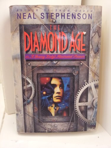 9780553096095: The Diamond Age, or, A Young Lady's Illustrated Primer