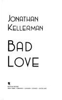 9780553096361: Bad Love (Alex Delaware, No. 8)