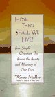 Stock image for How, Then, Shall We Live for sale by Books of the Smoky Mountains