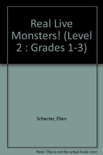 REAL LIVE MONSTERS! (Ready to Read) (9780553097429) by Schecter, Ellen