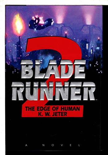 Imagen de archivo de The Edge of Human (Blade Runner, Book 2) a la venta por Goodwill Books