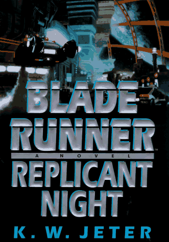 Stock image for BLADE RUNNER REPLICANT NIGHT for sale by JOHN LUTSCHAK BOOKS