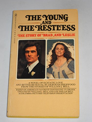 The Young and The Restless - The Story of Brad and Leslie (9780553101157) by Deborah Sherwood