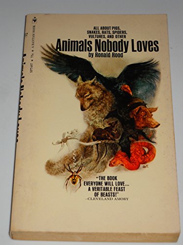 Stock image for Animals Nobody Loves for sale by Better World Books: West