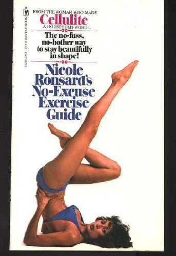 Stock image for Nicole Ronsard's No-Excuse Exercise Guide for sale by Top Notch Books