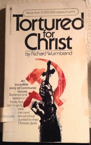 Stock image for Tortured for Christ for sale by Better World Books