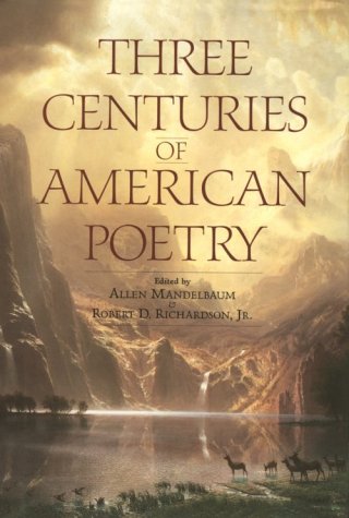 Beispielbild fr Three Centuries of American Poetry zum Verkauf von Better World Books