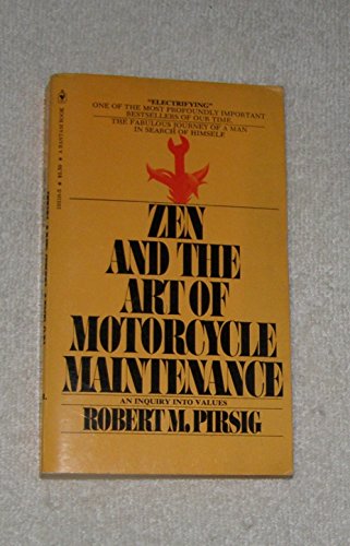 9780553103106: Zen and the art of motorcycle maintenance : an inquiry into values