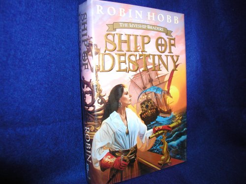 9780553103236: Ship of Destiny (Liveship Traders)