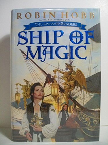 Imagen de archivo de Ship of Magic (The Liveship Traders, Book 1) a la venta por Books Unplugged