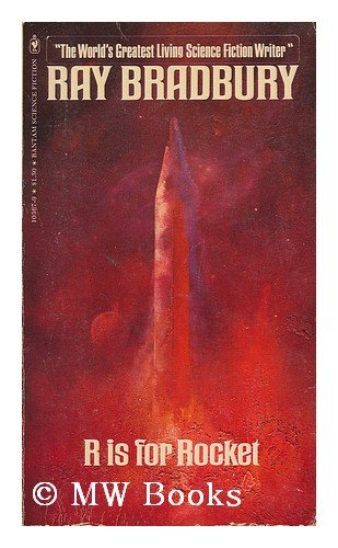 R Is for Rocket (9780553103670) by Bradbury, Ray