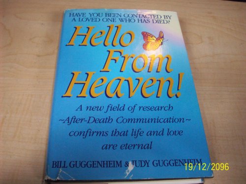 Beispielbild fr Hello from Heaven! A New Field of Research After-Death Communication Confirms That Life and Love Are Eternal zum Verkauf von ZBK Books
