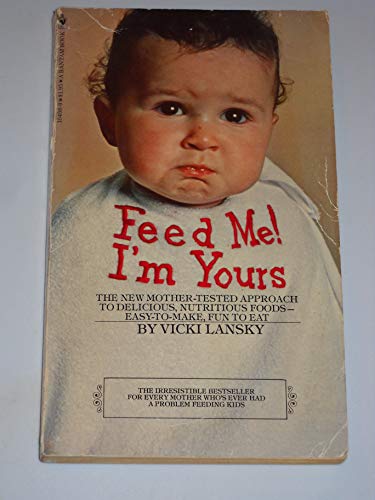 Stock image for Feed Me Im Yours for sale by ThriftBooks-Atlanta