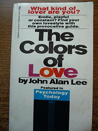 Stock image for The Colors of Love: What Kind of Lover Are You.? for sale by -OnTimeBooks-