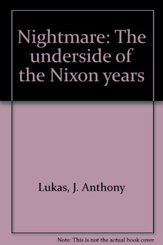 9780553105551: Nightmare: The underside of the Nixon years