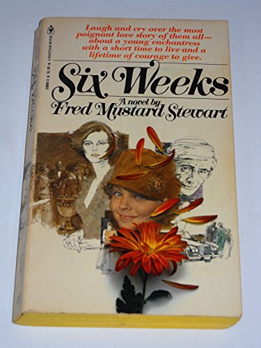 9780553105896: Six Weeks [Taschenbuch] by Fred Mustard Stewart