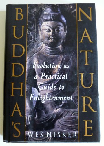 9780553106015: Buddha's Nature: A Practical Guide to Enlightenment Through Evolution