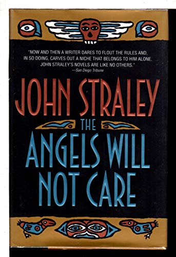 

The Angels Will Not Care [signed] [first edition]