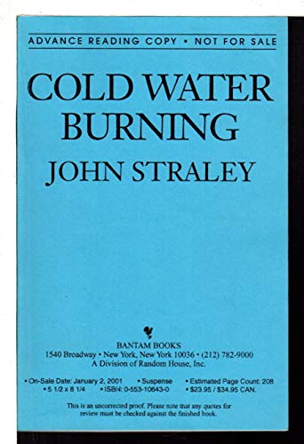 Cold Water Burning (9780553106435) by Straley, John