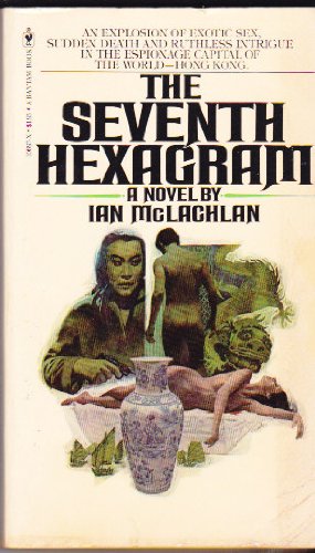 Stock image for The Seventh Hexagram : A Novel for sale by Better World Books