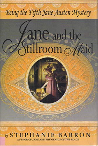 Imagen de archivo de Jane and the Stillroom Maid: Being the Fifth Jane Austen Mystery a la venta por Wonder Book