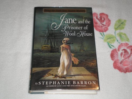 Imagen de archivo de JANE AND THE PRISONER OF WOOL HOUSE: Being the Sixth Jane Austen Mystery a la venta por Joe Staats, Bookseller