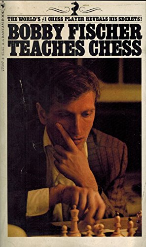 Beispielbild fr Bobby Fischer Teaches Chess zum Verkauf von Better World Books: West