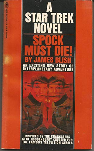 9780553107975: Spock must die! (Star Trek Original Novel)
