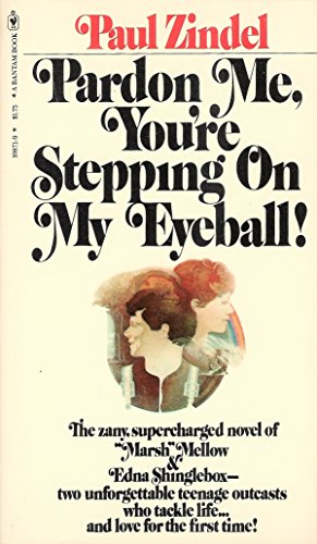 Stock image for Pardon Me, You're Stepping on My Eyeball! for sale by Wonder Book